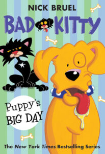 Bad Kitty Puppy's Big Day
