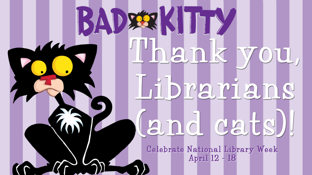 image alt for Celebrate National Library Week with Bad Kitty!